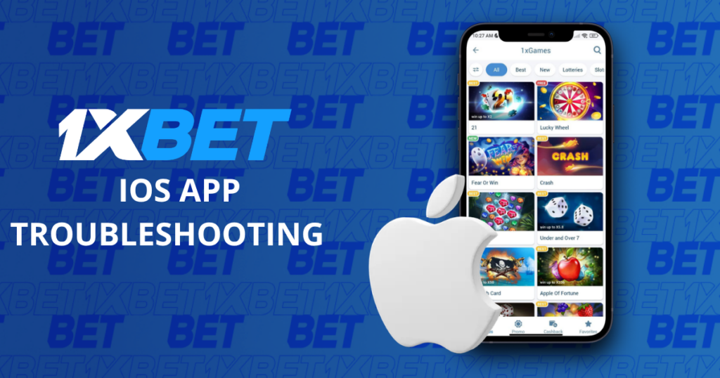 1xBet iOS app troubleshooting with the mobile app