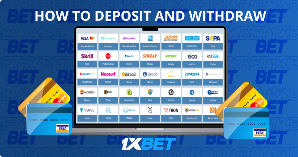 How to deposit and withdraw funds at 1xBet